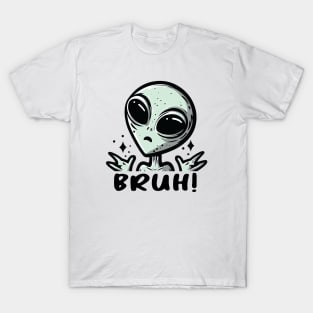 Bruh Alien T-Shirt